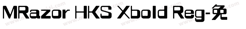 MRazor HKS Xbold Reg字体转换